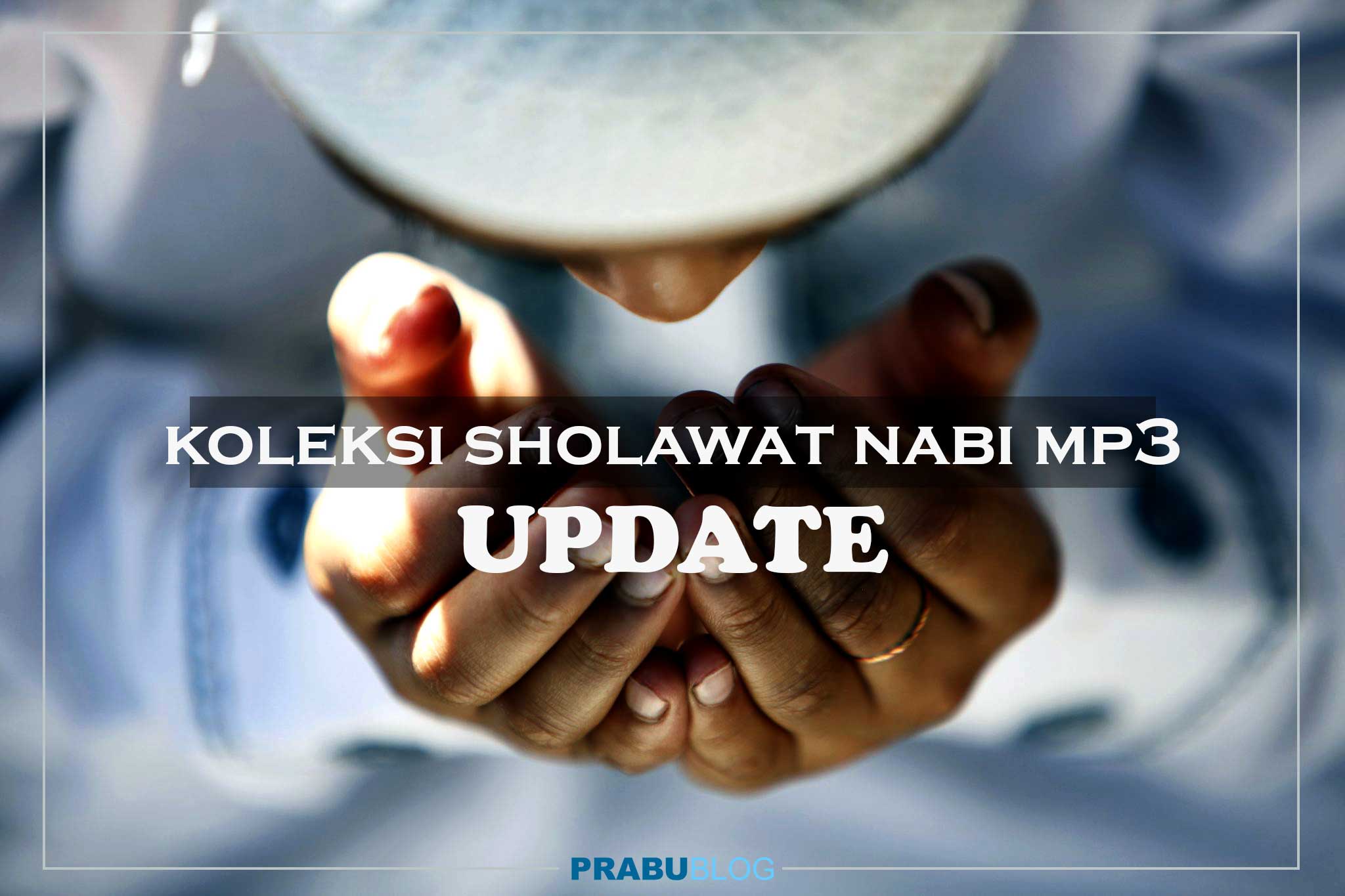 download sholawat nabi mp3 terbaru